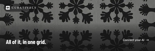 X header for Curatively: "All of it, in one grid." Retro print style, image led layout, dark palette in black, grey.