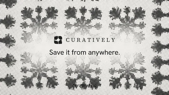 Landscape graphic for Curatively: "Save it from anywhere." Swiss style, end card layout, light palette in white, grey.