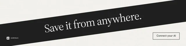 LinkedIn banner for Curatively: "Save it from anywhere." Editorial style, diagonal layout, light palette in black, white.