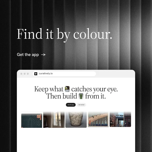 Instagram post for Curatively: "Find it by colour." Minimal luxury style, browser layout, light palette in black, grey, white.