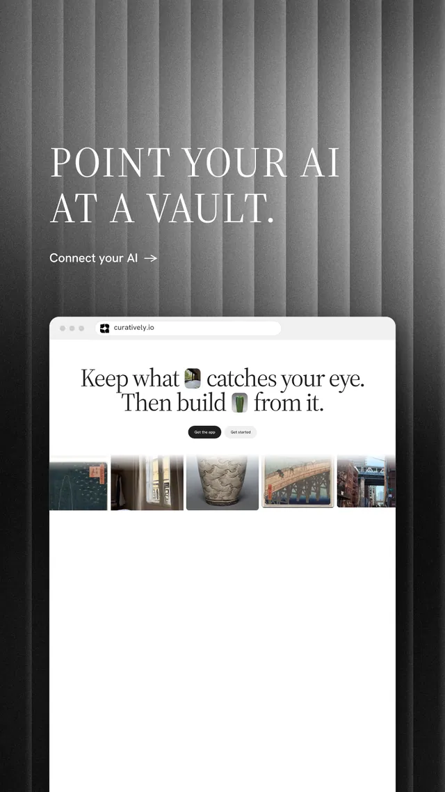 Instagram story for Curatively: "Point your AI at a vault." Minimal luxury style, browser layout, light palette in grey, white, black.