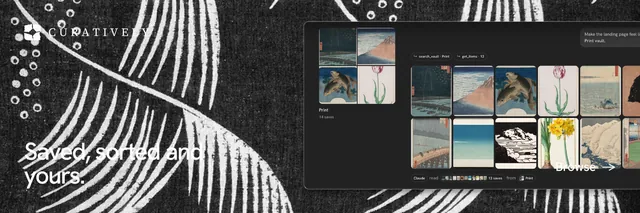 X header for Curatively: "Saved, sorted and yours." Swiss style, image led layout, dark palette in grey, black.