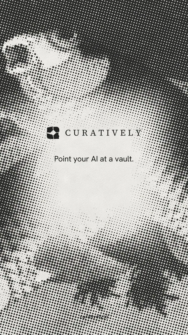 Instagram story for Curatively: "Point your AI at a vault." Retro print style, end card layout, light palette in grey, white.