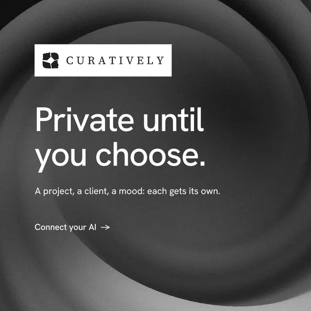 Instagram post for Curatively: "Private until you choose." Minimal luxury style, announce layout, dark palette in grey, black.