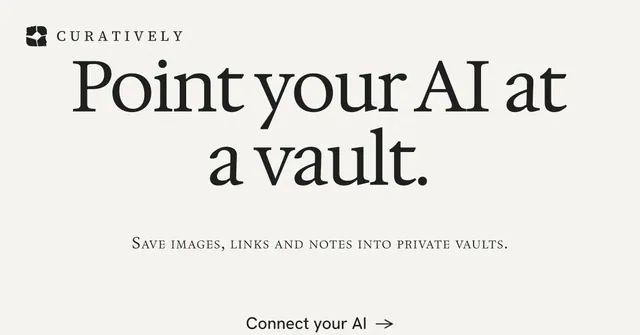 Social ad for Curatively: "Point your AI at a vault." Minimal luxury style, smallcaps layout, light palette in white, grey.