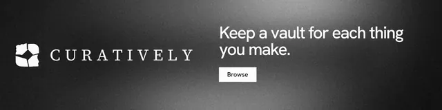 LinkedIn banner for Curatively: "Keep a vault for each thing you make." Swiss style, logo hero layout, dark palette in black, grey.