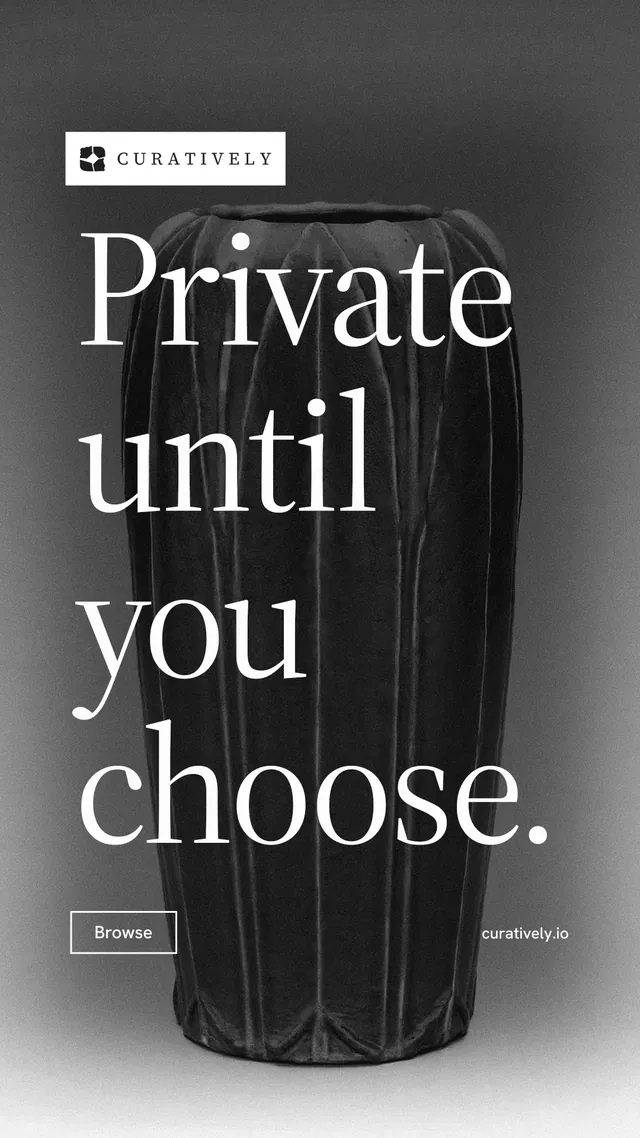 Instagram story for Curatively: "Private until you choose." Editorial style, poster layout, dark palette in black, grey, white.