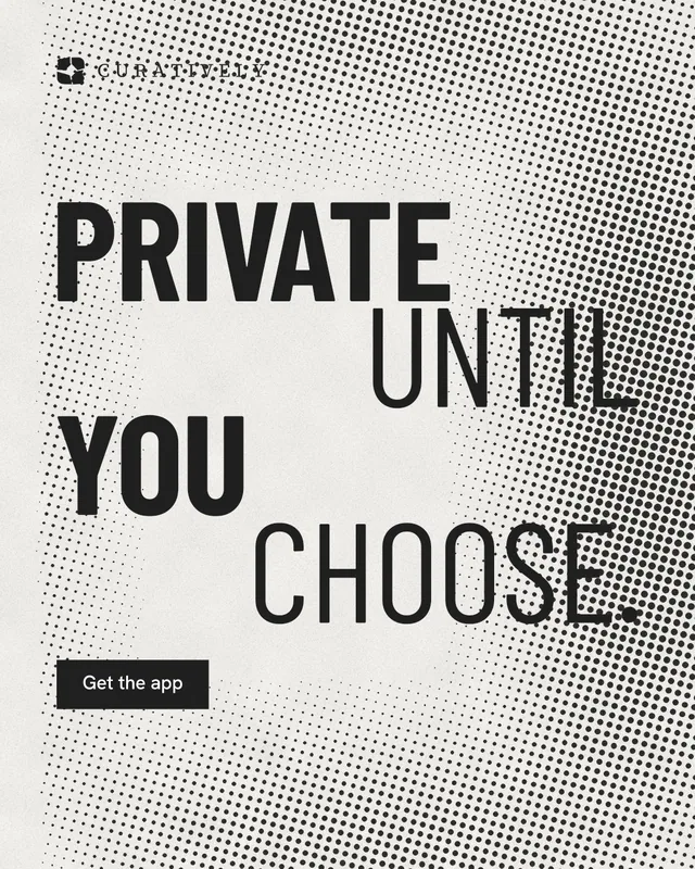 Instagram portrait post for Curatively: "Private until you choose." Retro print style, stacked layout, light palette in white, grey.