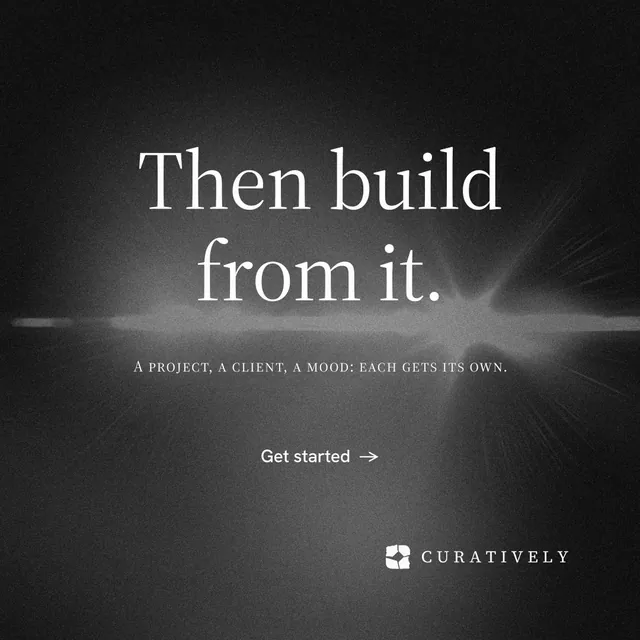 Instagram post for Curatively: "Then build from it." Minimal luxury style, smallcaps layout, dark palette in black, grey.