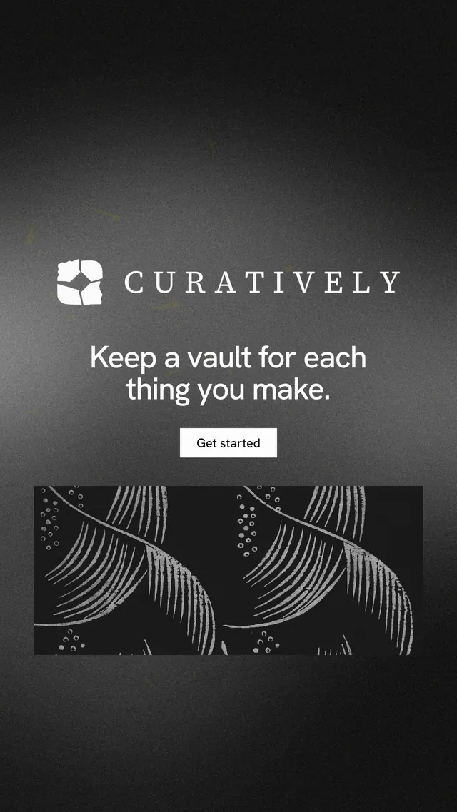Instagram story for Curatively: "Keep a vault for each thing you make." Swiss style, logo hero layout, dark palette in grey, black.