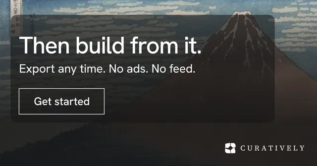 Social ad for Curatively: "Then build from it." Editorial style, skeleton layout, dark palette in black, grey.