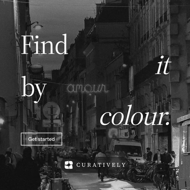 Instagram post for Curatively: "Find it by colour." Editorial style, stacked layout, dark palette in black, grey.
