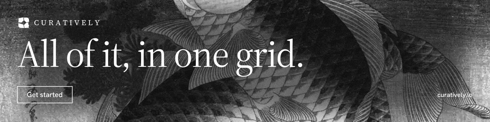 LinkedIn banner for Curatively: "All of it, in one grid." Editorial style, poster layout, dark palette in grey, black.