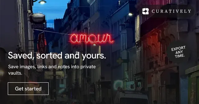 Social ad for Curatively: "Saved, sorted and yours." Editorial style, sticker layout, dark palette in black, red, grey.