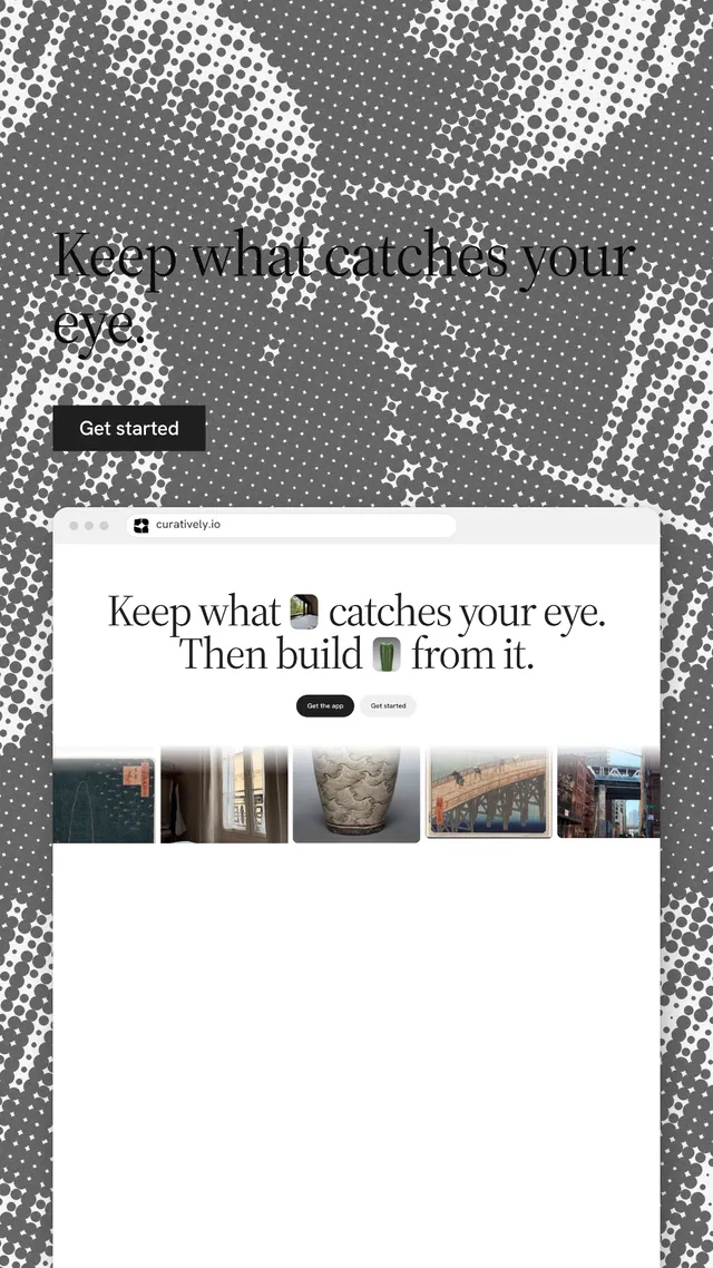 Instagram story for Curatively: "Keep what catches your eye." Split block style, browser layout, light palette in white, grey.
