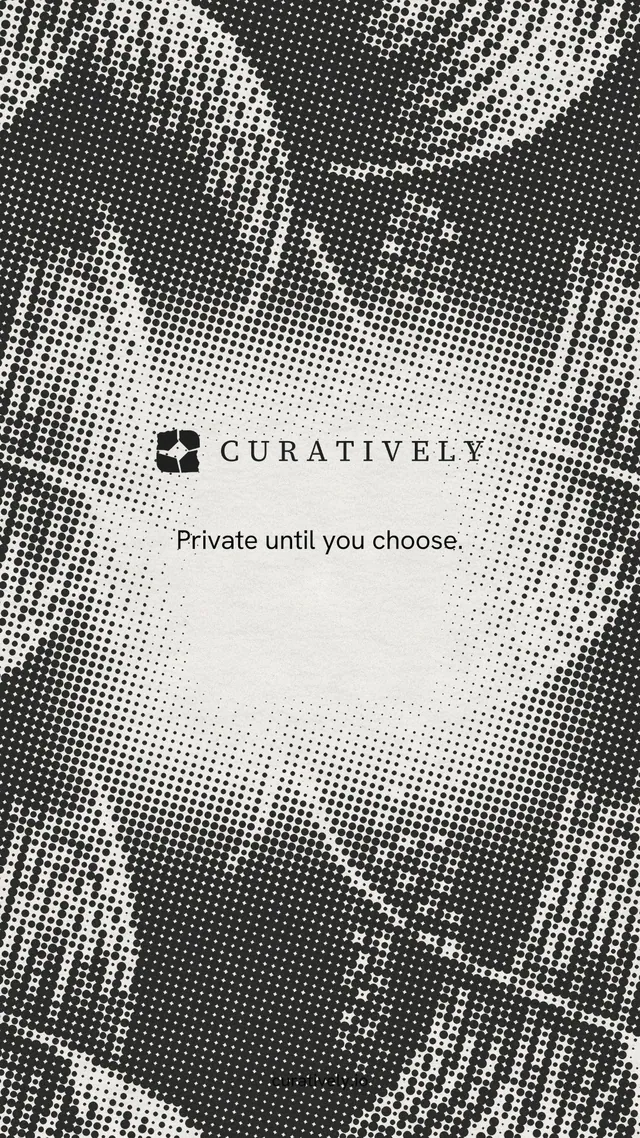 Instagram story for Curatively: "Private until you choose." Swiss style, end card layout, light palette in white, black, grey.