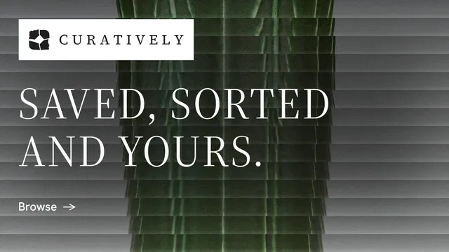 Landscape graphic for Curatively: "Saved, sorted and yours." Minimal luxury style, announce layout, dark palette in black, grey.