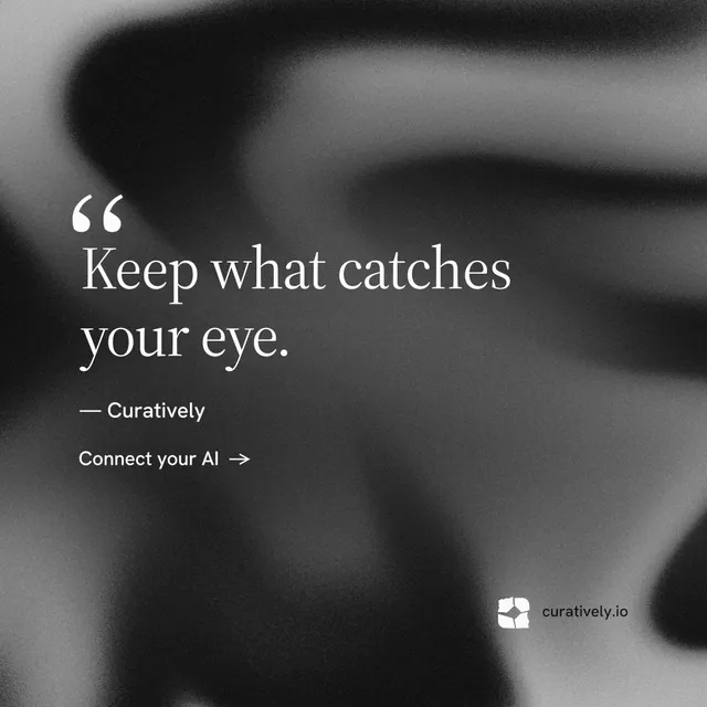 Instagram post for Curatively: "Saved, sorted and yours." Minimal luxury style, quote layout, dark palette in black, grey.
