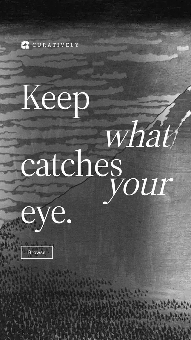 Instagram story for Curatively: "Keep what catches your eye." Editorial style, stacked layout, dark palette in grey, black.
