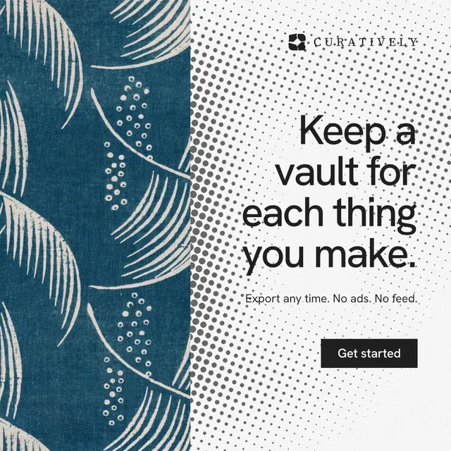 Instagram post for Curatively: "Keep a vault for each thing you make." Swiss style, right layout, light palette in blue, grey, white.