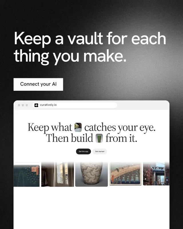 Instagram portrait post for Curatively: "Keep a vault for each thing you make." Swiss style, browser layout, light palette in white, black, grey.
