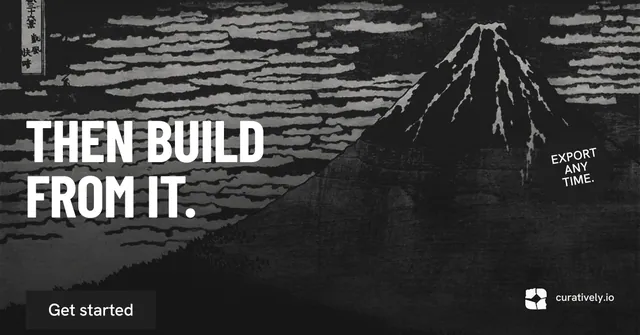 Social ad for Curatively: "Then build from it." Retro print style, sticker layout, dark palette in black, grey.