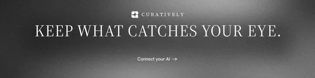 LinkedIn banner for Curatively: "Keep what catches your eye." Minimal luxury style, centred layout, dark palette in grey, black.