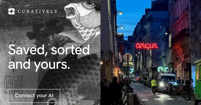 Social ad for Curatively: "Saved, sorted and yours." Editorial style, bottom layout, dark palette in grey, black.