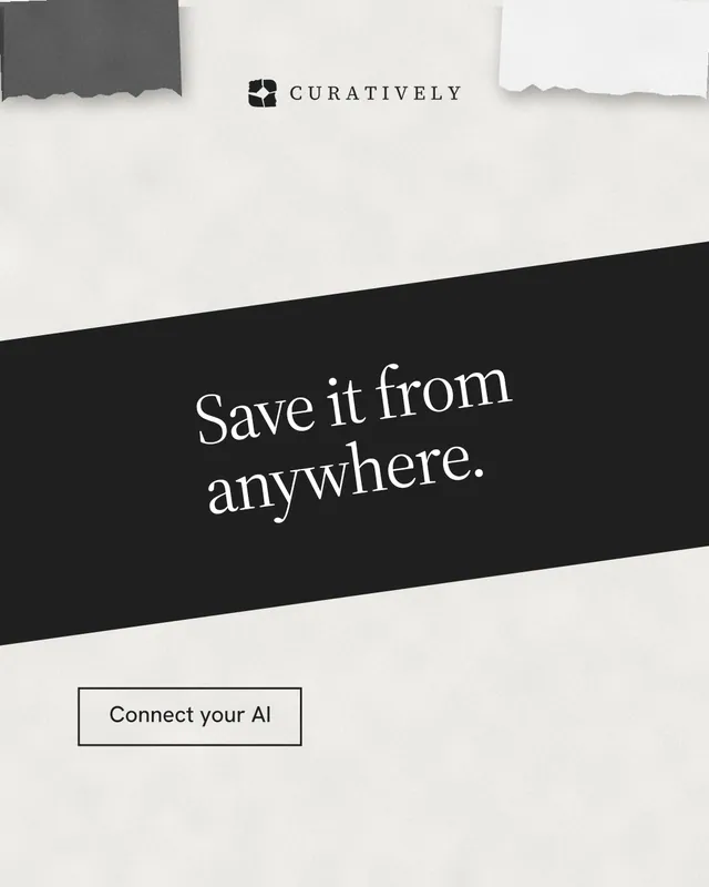 Instagram portrait post for Curatively: "Save it from anywhere." Editorial style, diagonal layout, light palette in white, black.