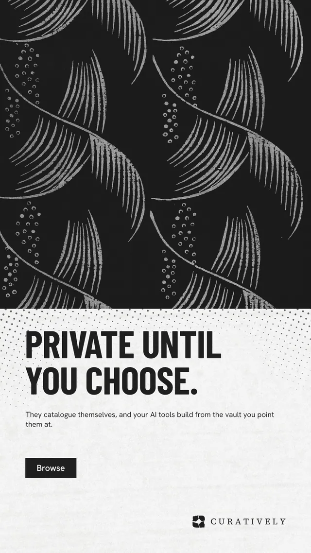 Instagram story for Curatively: "Private until you choose." Retro print style, bottom layout, light palette in black, white.