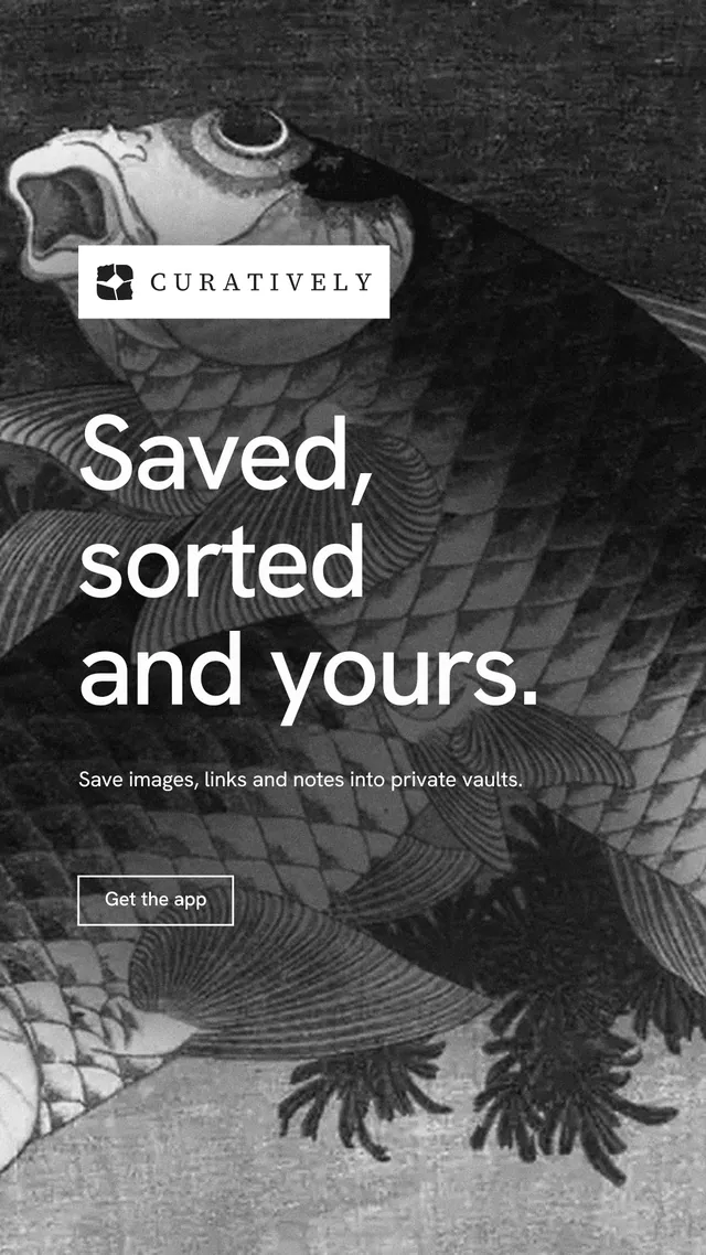 Instagram story for Curatively: "Saved, sorted and yours." Editorial style, announce layout, dark palette in grey, black.