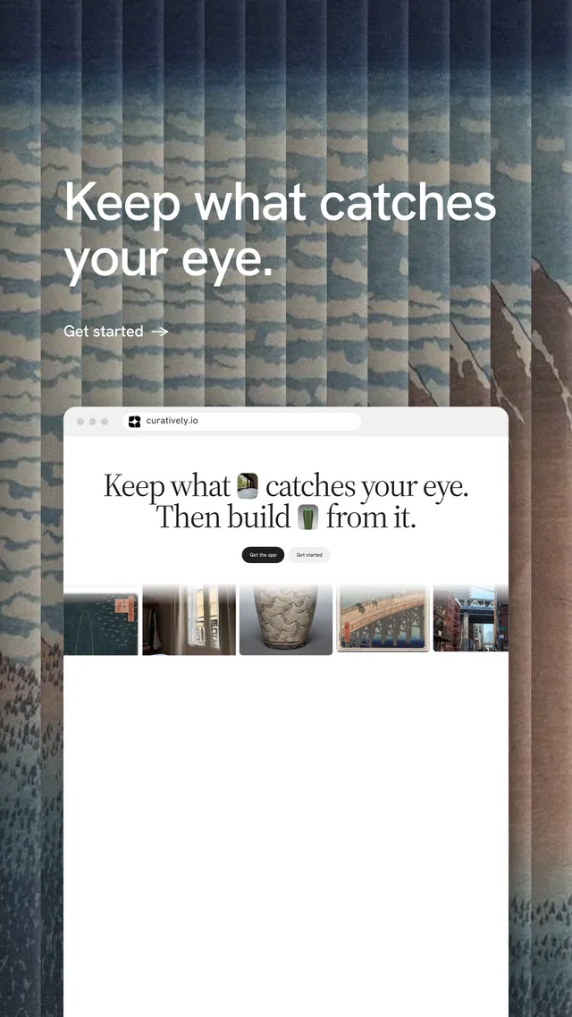Instagram story for Curatively: "Keep what catches your eye." Minimal luxury style, browser layout, light palette in grey, white.