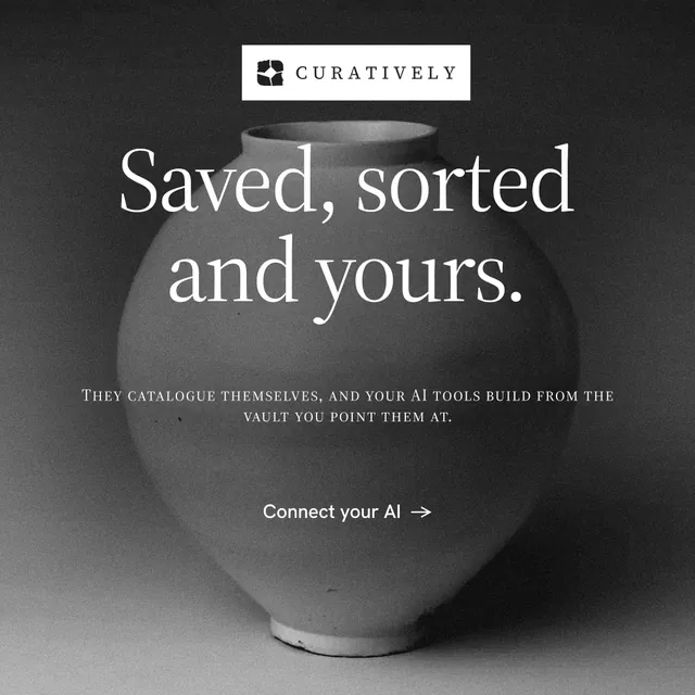Instagram post for Curatively: "Saved, sorted and yours." Editorial style, smallcaps layout, dark palette in grey, black.