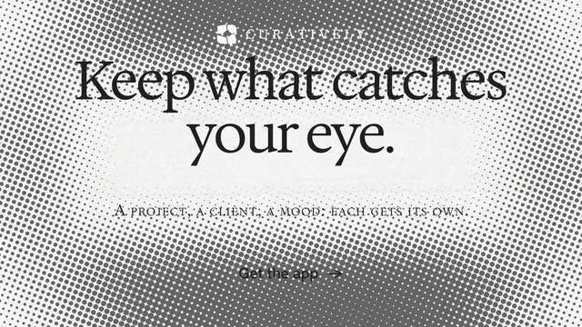 Landscape graphic for Curatively: "Keep what catches your eye." Swiss style, smallcaps layout, light palette in white, grey.