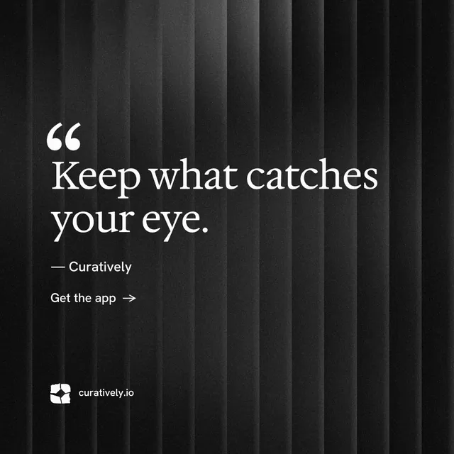 Instagram post for Curatively: "Saved, sorted and yours." Minimal luxury style, quote layout, dark palette in black, grey.