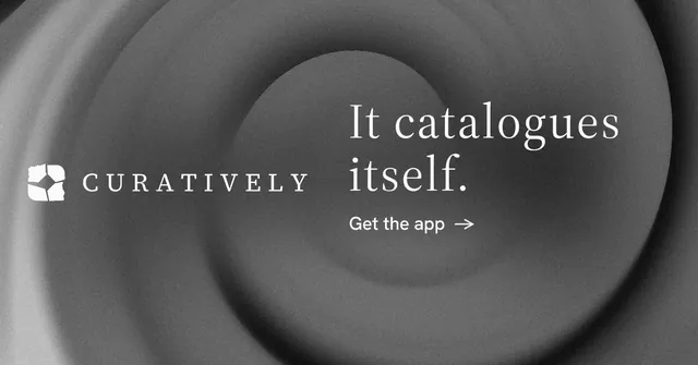 Social ad for Curatively: "It catalogues itself." Minimal luxury style, logo hero layout, dark palette in grey, black.