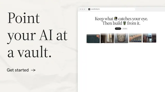 Landscape graphic for Curatively: "Point your AI at a vault." Minimal luxury style, browser layout, light palette in white, grey.
