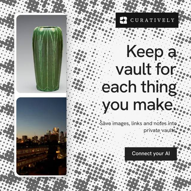 Instagram post for Curatively: "Keep a vault for each thing you make." Swiss style, right layout, light palette in white, grey.