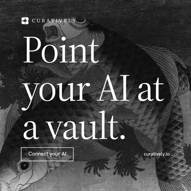 Instagram post for Curatively: "Point your AI at a vault." Editorial style, poster layout, dark palette in grey, black.