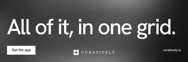 X header for Curatively: "All of it, in one grid." Swiss style, poster layout, dark palette in grey, black.