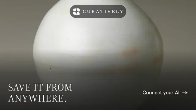 Landscape graphic for Curatively: "Save it from anywhere." Minimal luxury style, image led layout, light palette in grey, black, white.