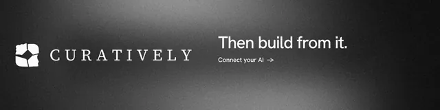 LinkedIn banner for Curatively: "Then build from it." Minimal luxury style, logo hero layout, dark palette in grey, black.