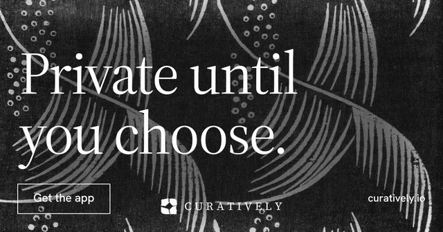 Social ad for Curatively: "Private until you choose." Editorial style, poster layout, dark palette in black, grey.