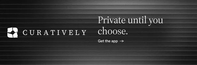 X header for Curatively: "Private until you choose." Minimal luxury style, logo hero layout, dark palette in black, grey.