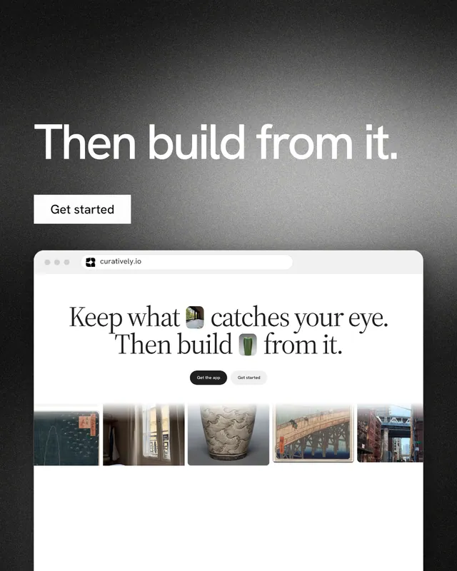 Instagram portrait post for Curatively: "Then build from it." Swiss style, browser layout, light palette in white, black, grey.
