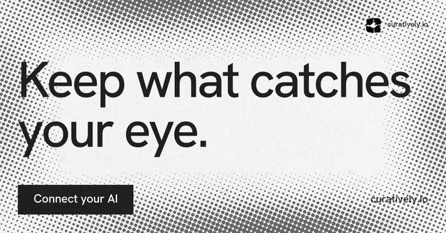 Social ad for Curatively: "Keep what catches your eye." Swiss style, poster layout, light palette in grey, white.