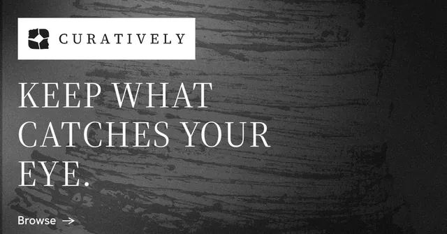 Social ad for Curatively: "Keep what catches your eye." Minimal luxury style, announce layout, dark palette in black, grey.