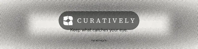 LinkedIn banner for Curatively: "Keep what catches your eye." Retro print style, end card layout, light palette in grey, white.
