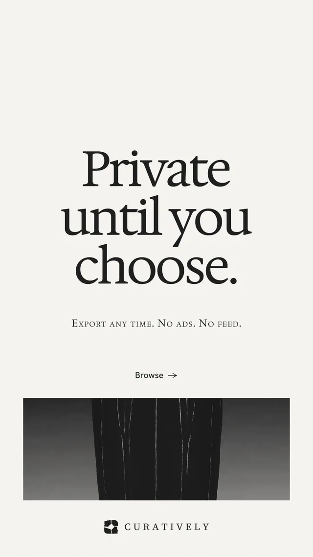 Instagram story for Curatively: "Private until you choose." Swiss style, smallcaps layout, light palette in white, grey.