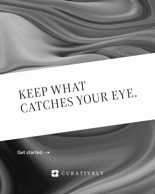 Instagram portrait post for Curatively: "Keep what catches your eye." Minimal luxury style, diagonal layout, light palette in grey, white.